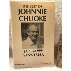 The Best Of Johnnie Chuoke vol One Acme Lumber San Antonio Light Happy Handyman